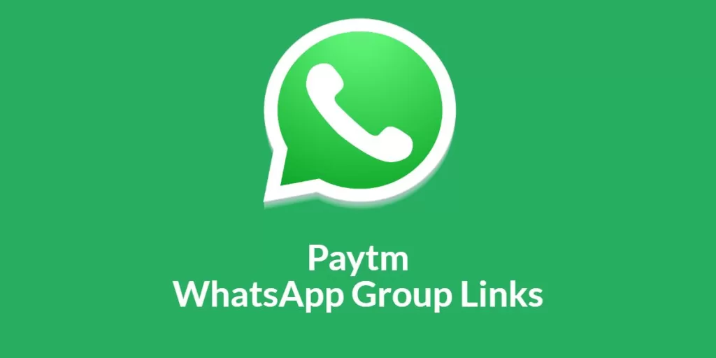 Paytm WhatsApp Group Links