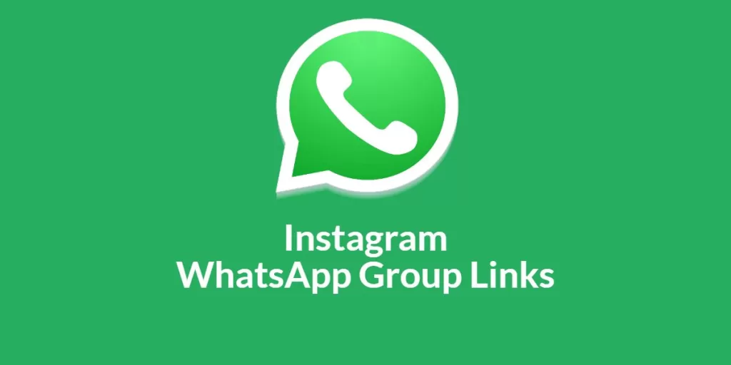 Instagram WhatsApp Group Links
