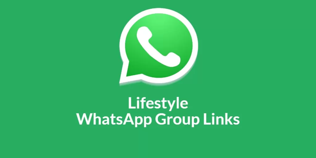 Lifestyle WhatsApp Group Links