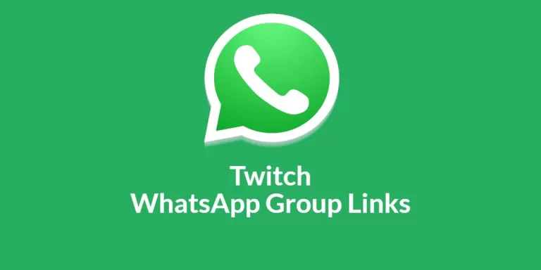 Twitch WhatsApp Group Links