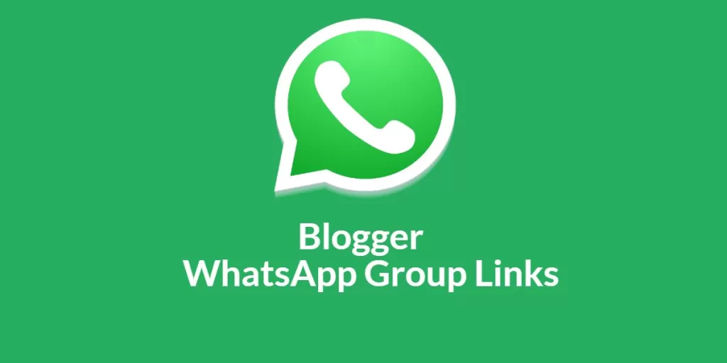 Blogger WhatsApp Group Links