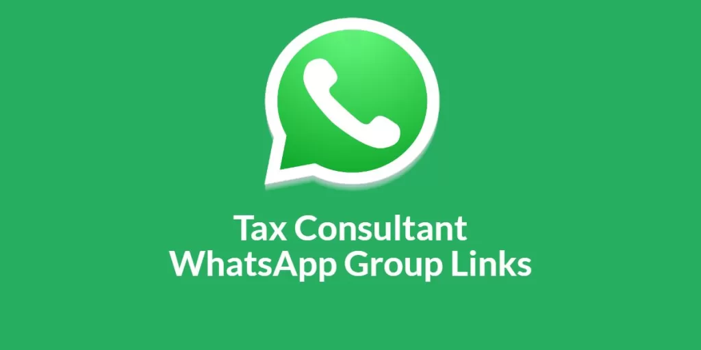 Tax Consultant WhatsApp Group Links