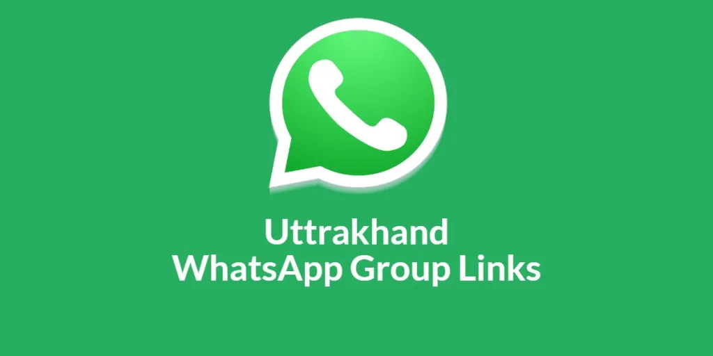 Uttarakhand WhatsApp Group Links