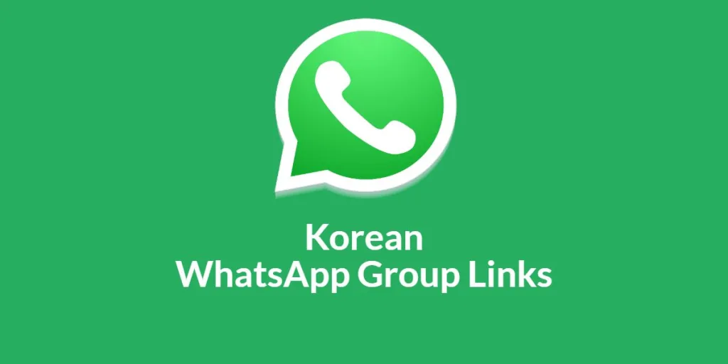Korean WhatsApp Group Links
